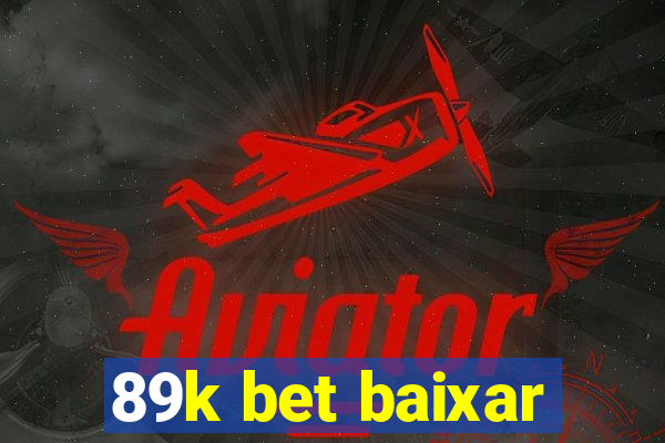 89k bet baixar